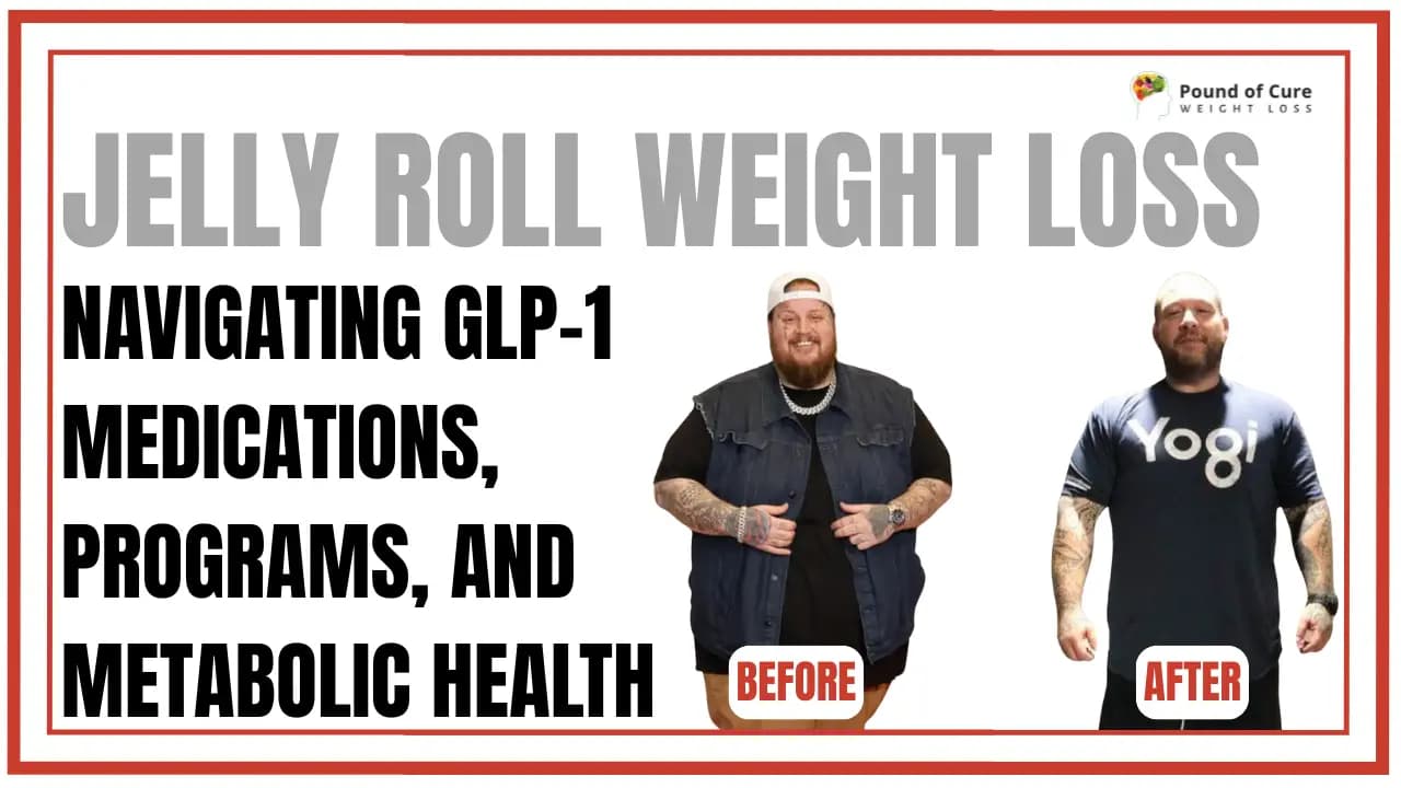 Jelly Roll Weight Loss: Navigating GLP-1 Medications and Metabolic Health