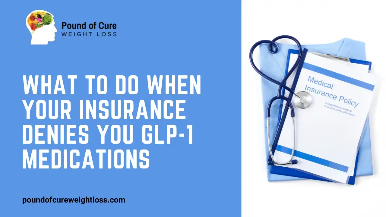 What to Do When Your Insurance Denies Zepbound or Wegovy